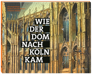Buch-Cover Wie der Dom nach Koeln kam
